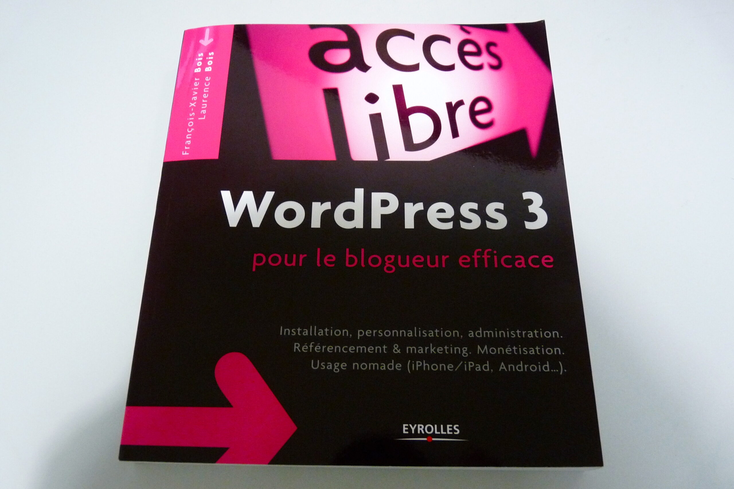 Photographie - Couverture du libre "WordPress 3 pour le blogueur efficace"