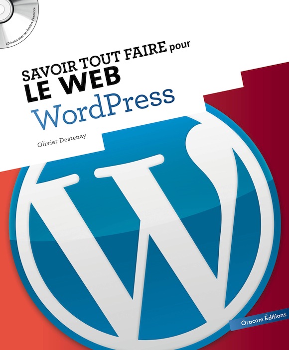 Savoir Tout Faire pour le Web – WordPress par Olivier Destenay